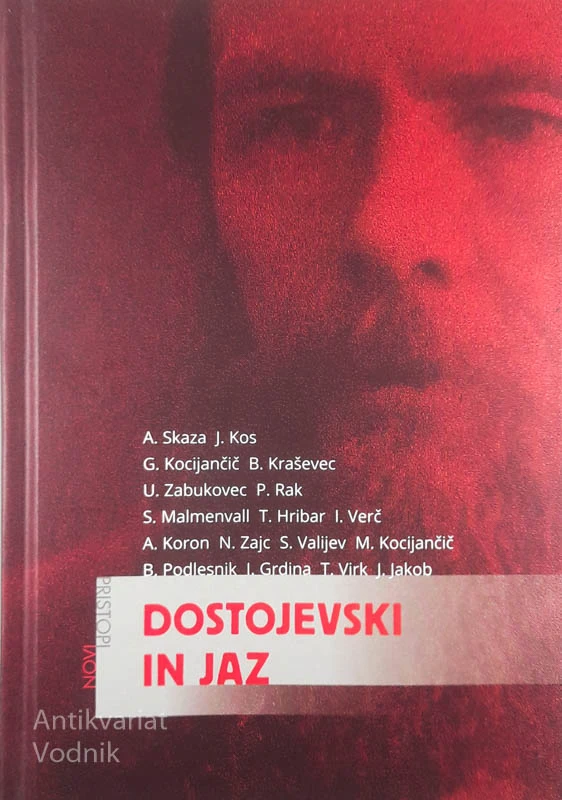 DOSTOJEVSKI IN JAZ, več avtorjev