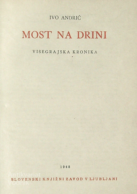 MOST NA DRINI, Ivo Andrić