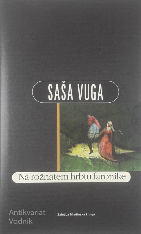 NA ROŽNATEM HRBTU FARAONKE, Saša Vuga