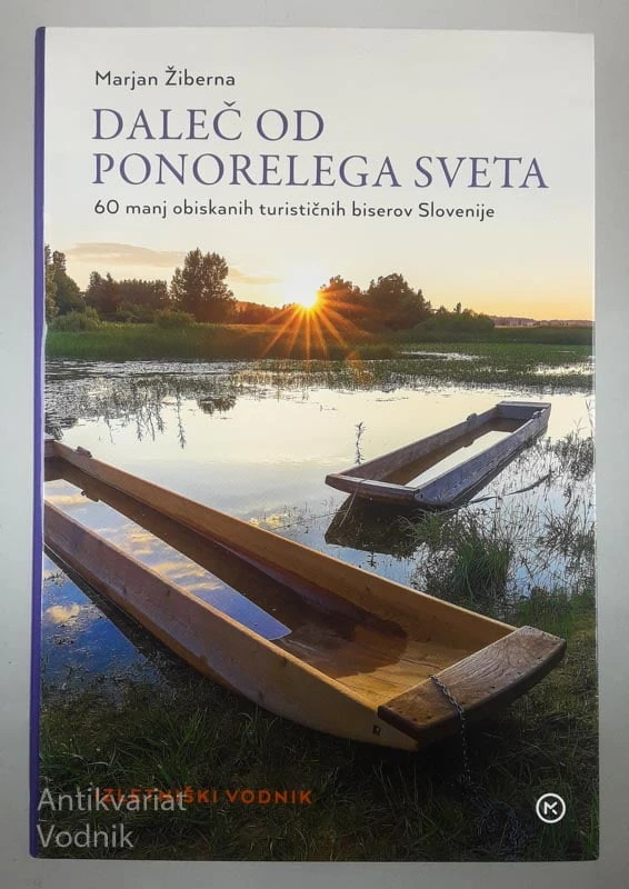 DALEČ OD PONORELEGA SVETA, Marjan Žiberna