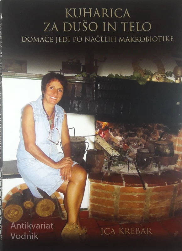 KUHARICA ZA DUŠO IN TELO, Ica Krebar