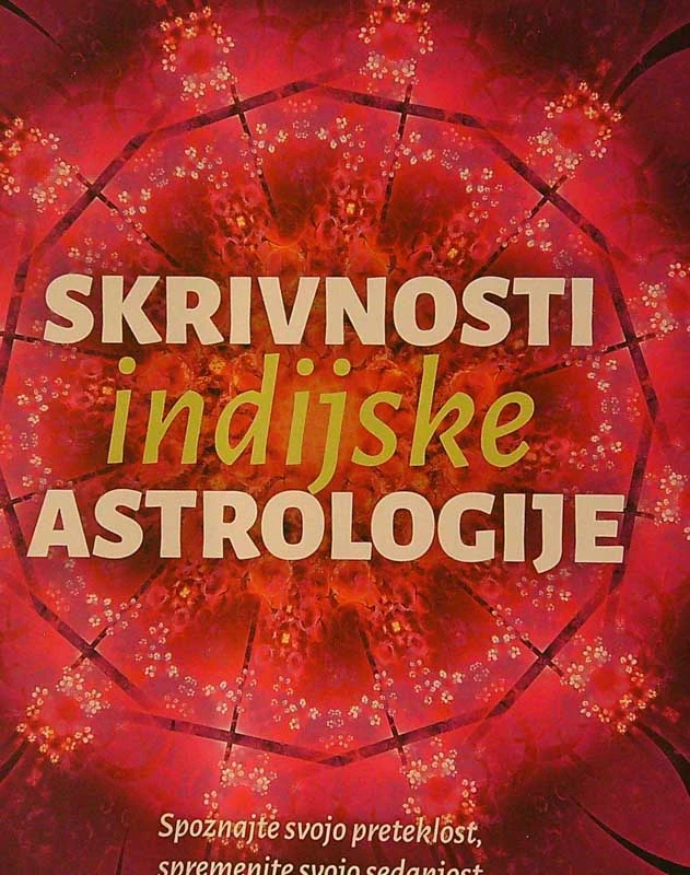 SKRIVNOSTI INDIJSKE ASTROLOGIJE, Adrian P. Kezele