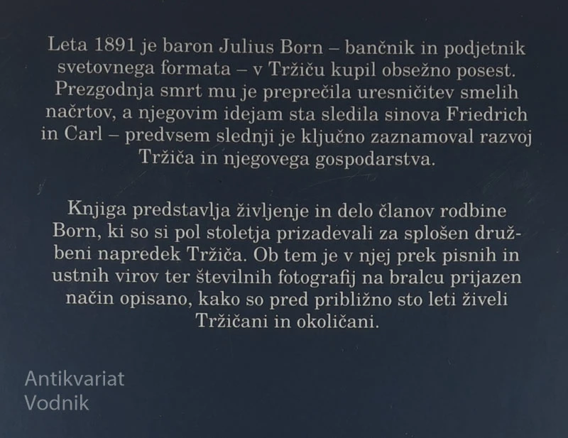 BORNOVI V TRŽIČU; Pričevanja o življenju tržaških baronov, Bojan Knific