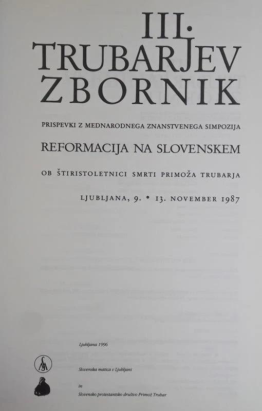 III. TRUBARJEV ZBORNIK, prispevki z mednarodnega znanstvenega simpozija