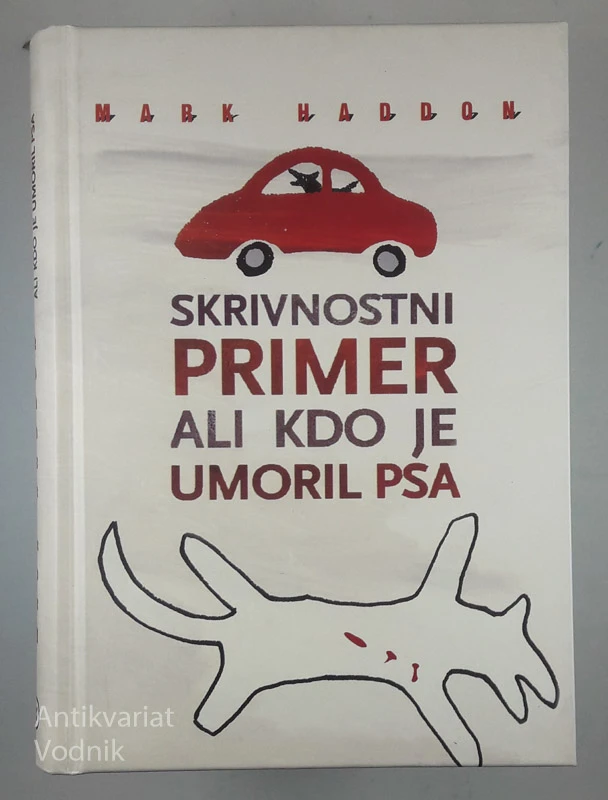 SKRIVNOSTNI PRIMER ALI KDO JE UMORIL PSA, Mark Haddon
