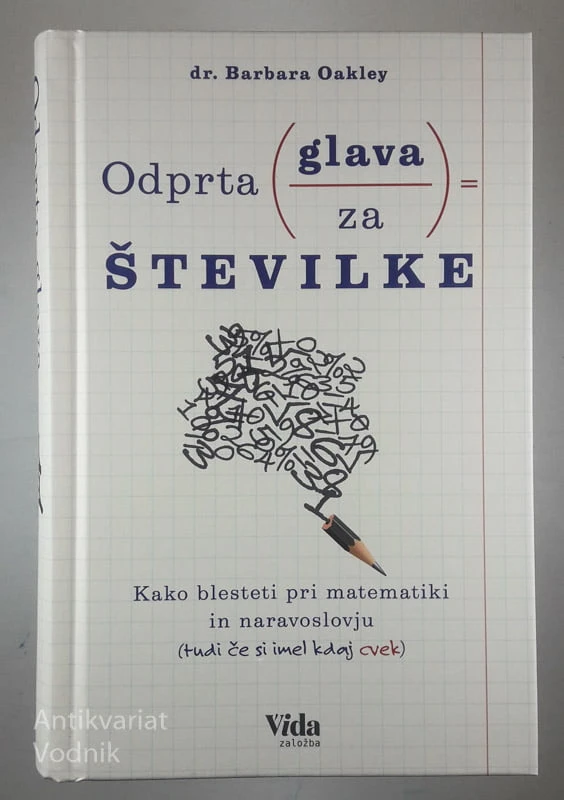 ODPRTA GLAVA ZA ŠTEVILKE, dr. Barbara Oakley
