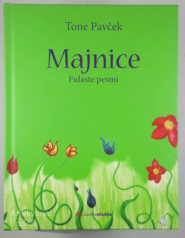 MAJNICE: FULASTE PESMI, Tone Pavček