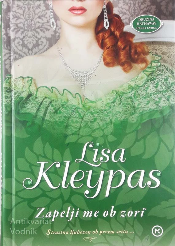 ZAPELJI ME OB ZORI, Lisa Kleypas