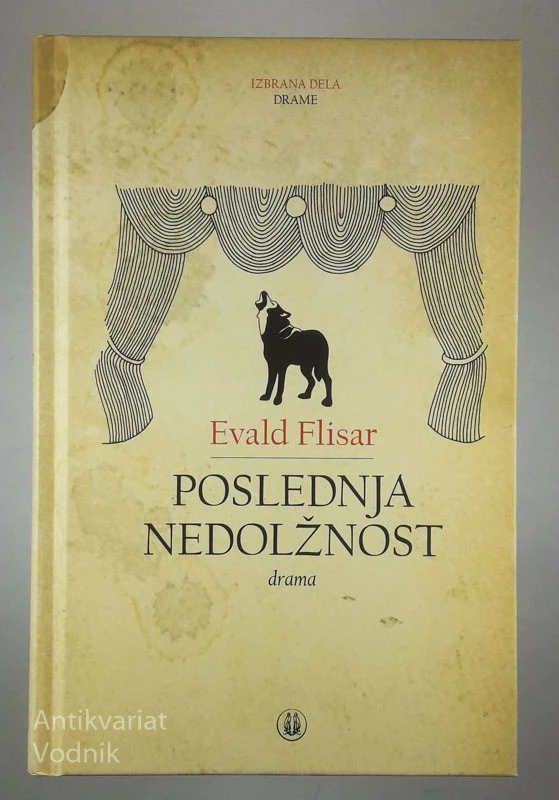 POSLEDNJA NEDOLŽNOST, Evald Flisar