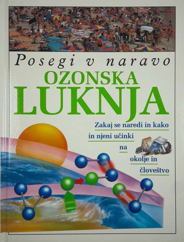 POSEGI V NARAVO: OZONSKA LUKNJA