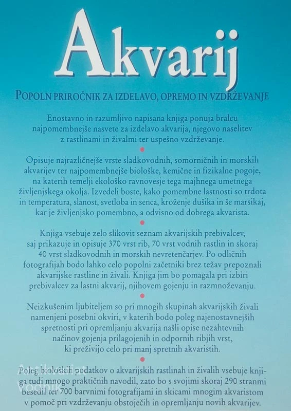 AKVARIJ; POPOLN PRIROČNIK ZA IZDELAVO, OPREMO IN VZDRŽEVANJE