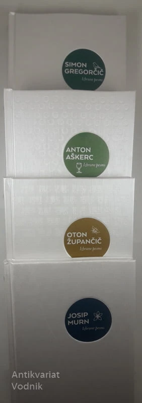 IZBRANE PESMI, Simon Gregorčič, Josip Murn, Oton Župančič, Anton Aškerc