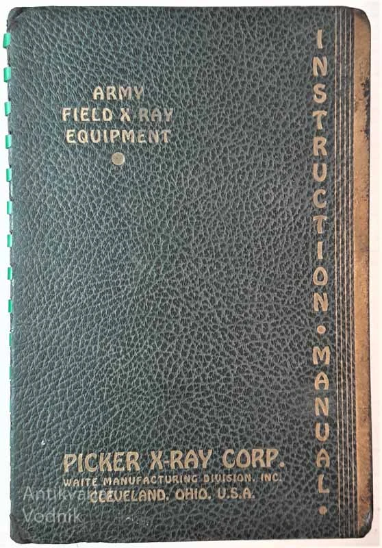 Army Field X-Ray Equipment, Instruction Manual (USA vojaški poljski rentgen)