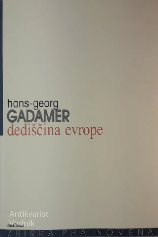 Hans-Georg Gadamer, DEDIŠČINA EVROPE