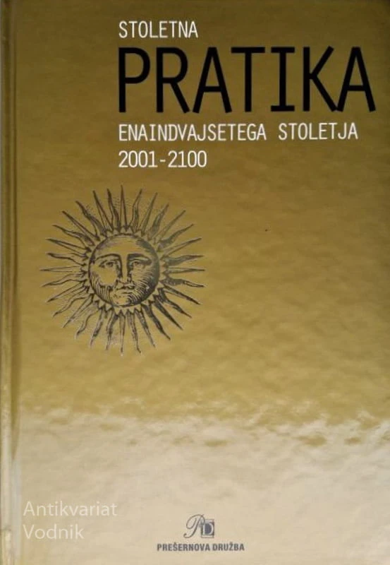 STOLETNA PRATIKA ENAINDVAJSETEGA STOLETJA 2001 – 2100