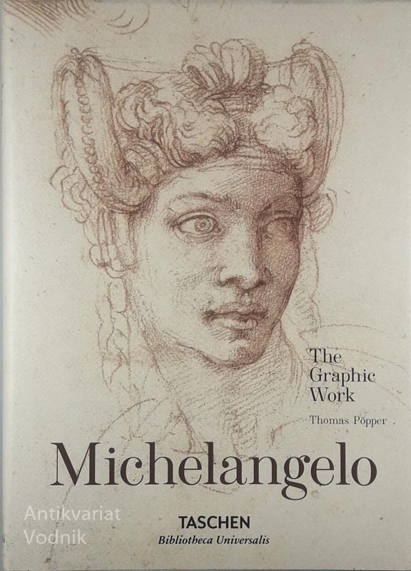 MICHELANGELO; The Graphic Work