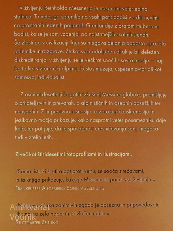 PROTI VETRU; ŽIVLJENJE V LASTNIH ROKAH, Reinhold Messner
