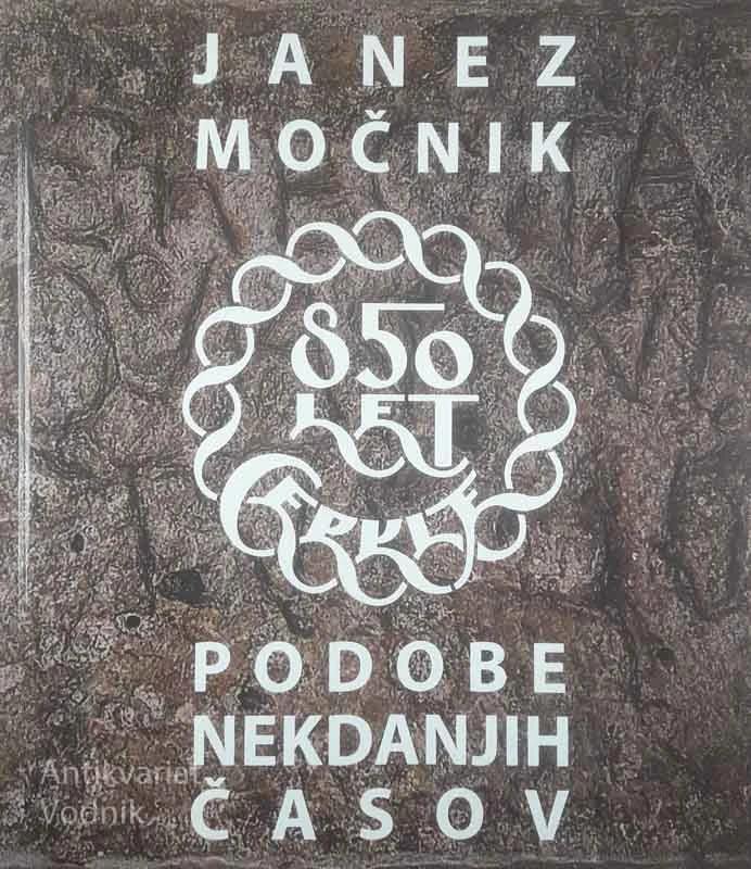 PODOBE NEKDANJIH ČASOV, Janez Močnik
