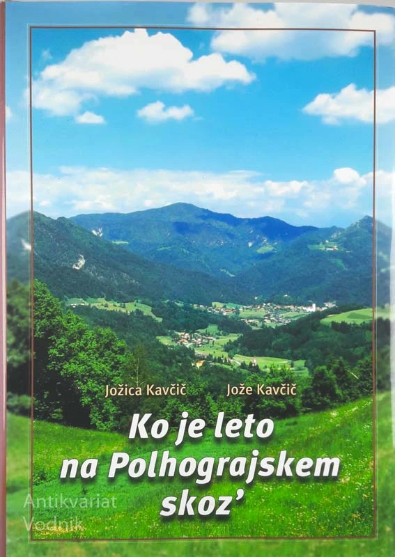 KO JE LETO NA POLHOGRAJSKEM SKOZ’, Jožica in Jože Kavčič