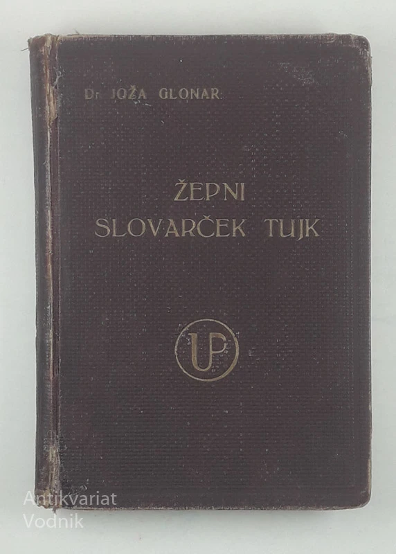 ŽEPNI SLOVARČEK TUJK, dr. Joža Glonar