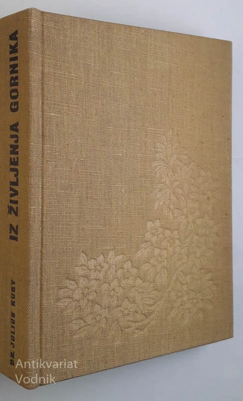 IZ ŽIVLJENJA GORNIKA, Dr. Julius Kugy