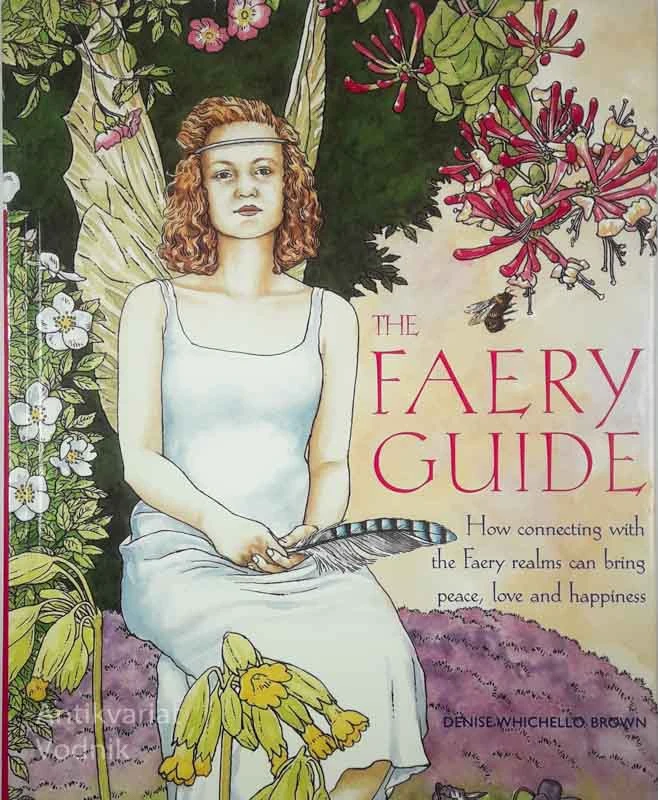 THE FAERY GUIDE, Denise Whilchello Brown