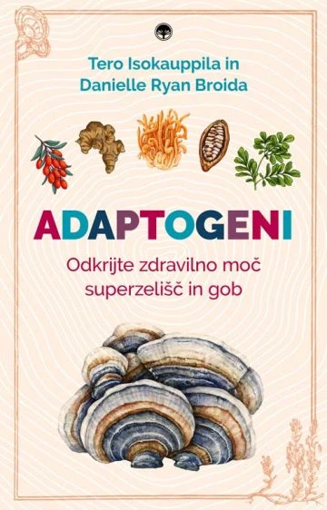 Adaptogeni, Tero Isokauppila in Danielle Ryan Broida