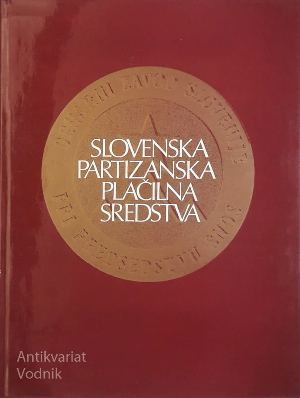 SLOVENSKA PARTIZANSKA PLAČILNA SREDSTVA, Peter Kos (slo/angl/franc)