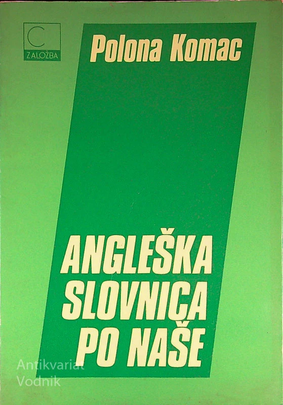 ANGLEŠKA SLOVNICA PO NAŠE, Polona Komac