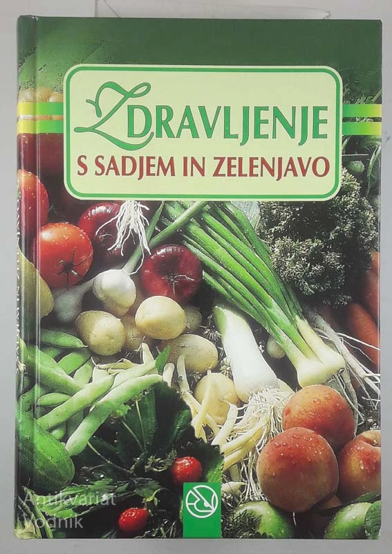 ZDRAVLJENJE S SADJEM IN ZELENJAVO