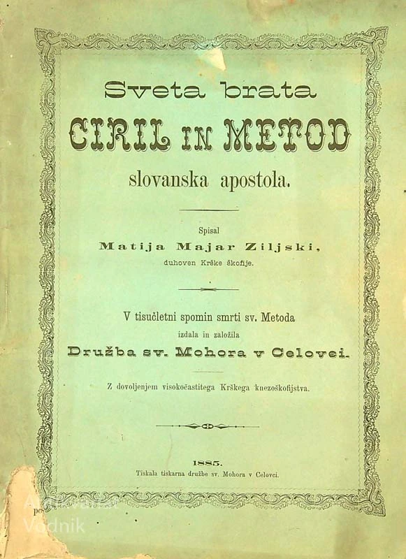 SVETA BRATA CIRIL IN METOD SLOVANSKA APOSTOLA, Matija Majar Ziljski