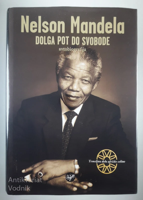 NELSON MANDELA: DOLGA POT DO SVOBODE