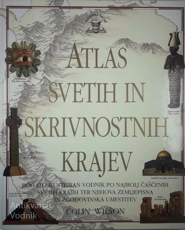 ATLAS SVETIH IN SKRIVNOSTNIH KRAJEV, Colin Wilson
