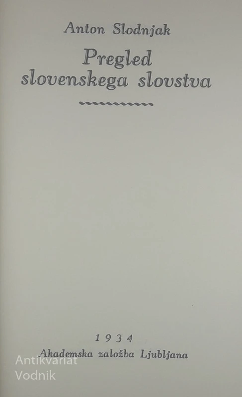 PREGLED SLOVENSKEGA SLOVSTVA, Anton Slodnjak