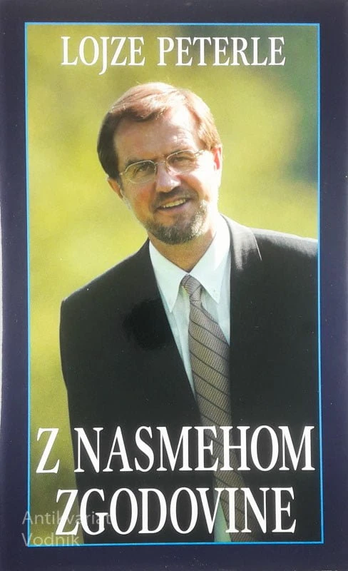 Z NASMEHOM ZGODOVINE, Lojze Peterle