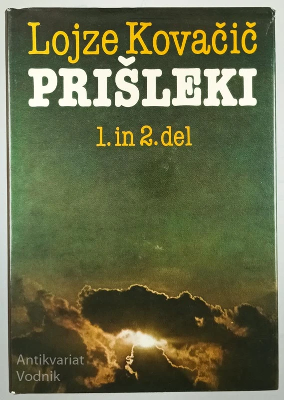 PRIŠLEKI, Lojze Kovačič, 3. deli