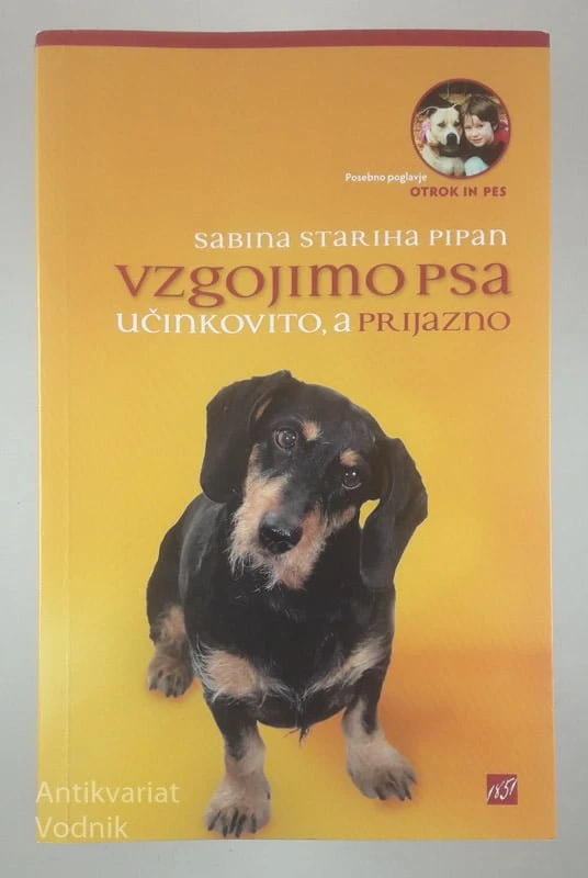 VZGOJIMO PSA UČINKOVITO, A PRIJAZNO, Sabina Stariha Pipan