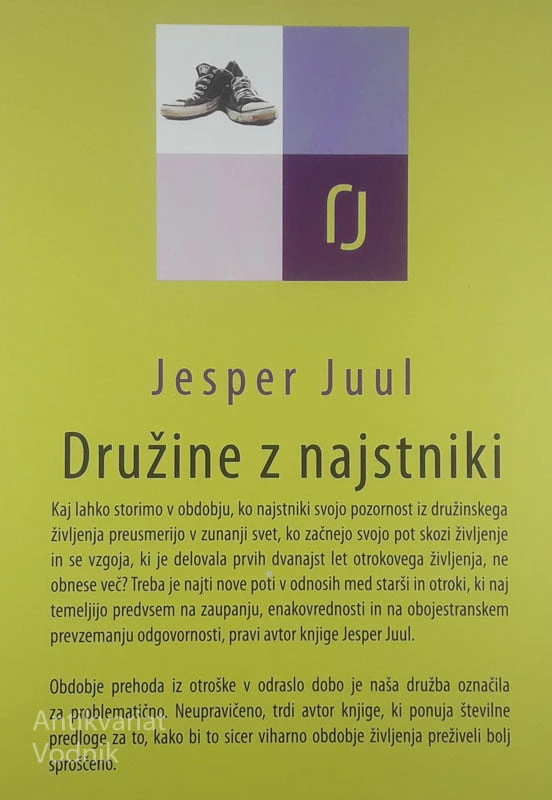 DRUŽINE Z NAJSTNIKI; KO VZGOJA ODPOVE, Jasper Juul