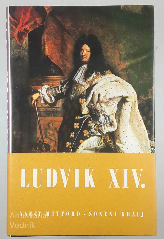LUDVIK XIV., Nancy Mitford