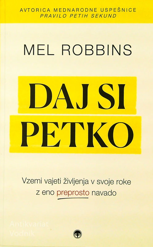 DAJ SI PETKO, Mel Robbins