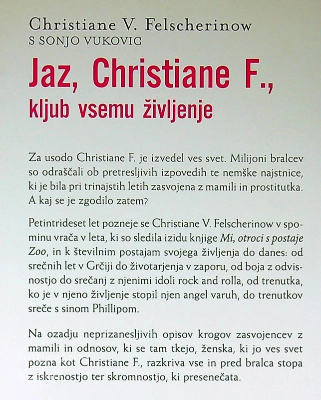 JAZ, CHRISTINE F., KLJUB VSEMU ŽIVLJENJE, Christine V. Felscherinow