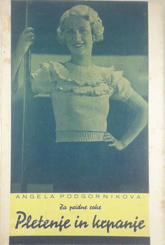 ZA PRIDNE ROKE; PLETENJE IN KRPANJE, Angela Podgornikova