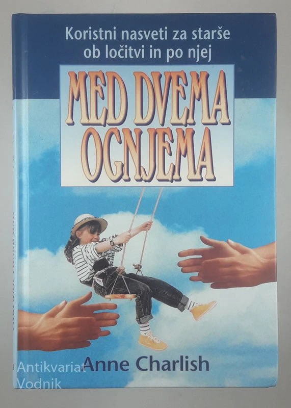 MED DVEMA OGNJEMA, Anne Charlish