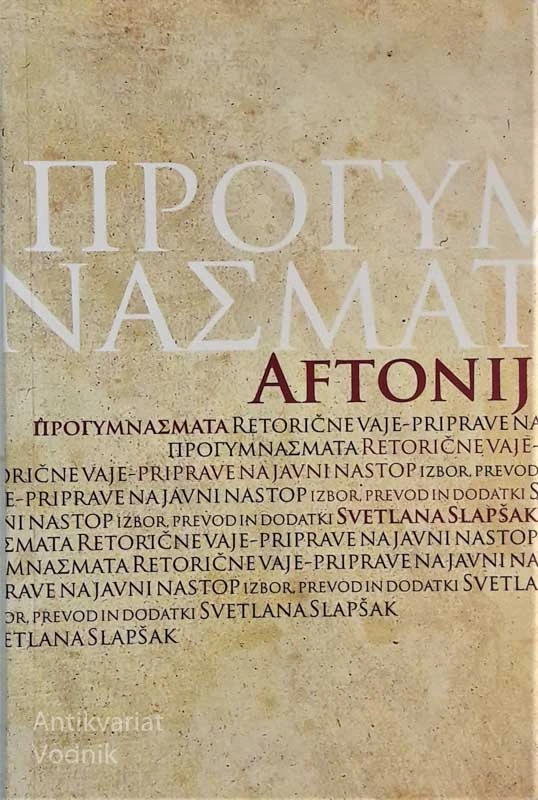 AFTONIJ PROGYMNASMATA, retorične vaje, priprave na javni nastop
