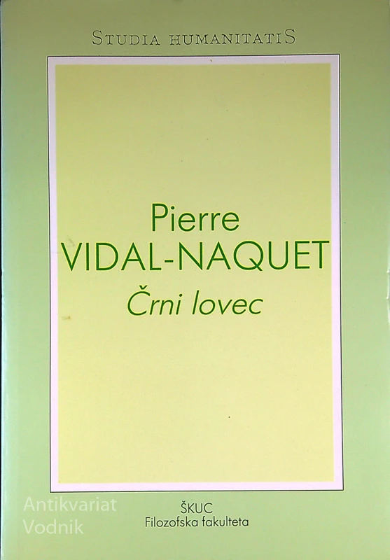 ČRNI LOVEC, Pierre Vidal-Naquet