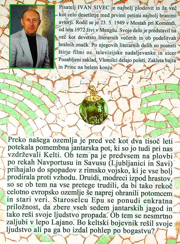 ZADNJI KELTSKI POGLAVAR; RIMLJANI NA NAŠIH TLEH – I., Ivan Sivec