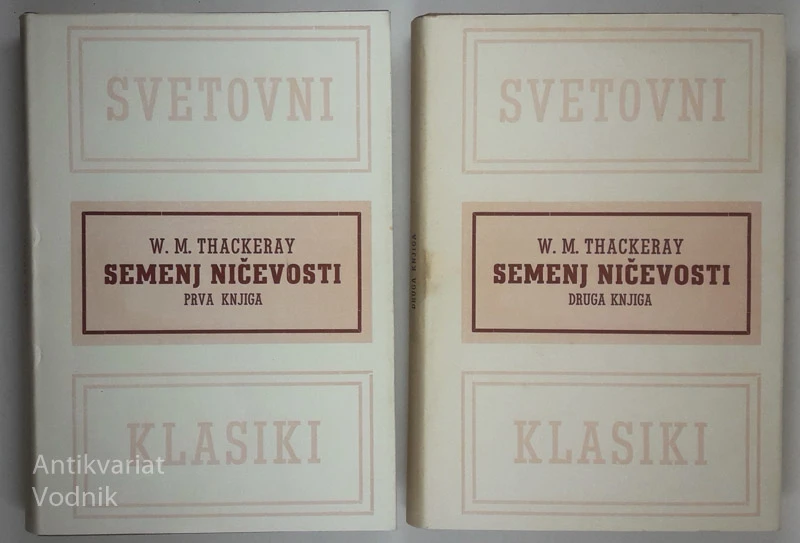 SEMENJ NIČEVOSTI, W. M. Thackeray (1. in 2. knjiga)