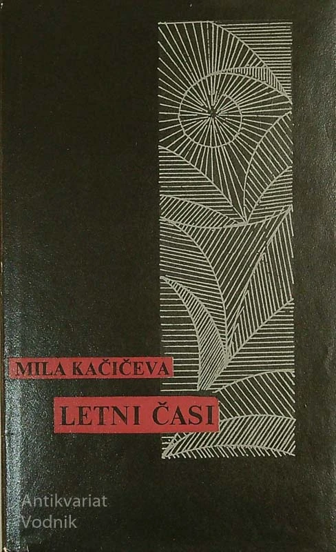 LETNI ČASI, Mila Kačičeva