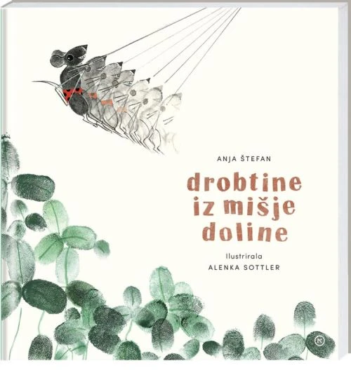 DROBTINE IZ MIŠJE DOLINE, Anja Štefan