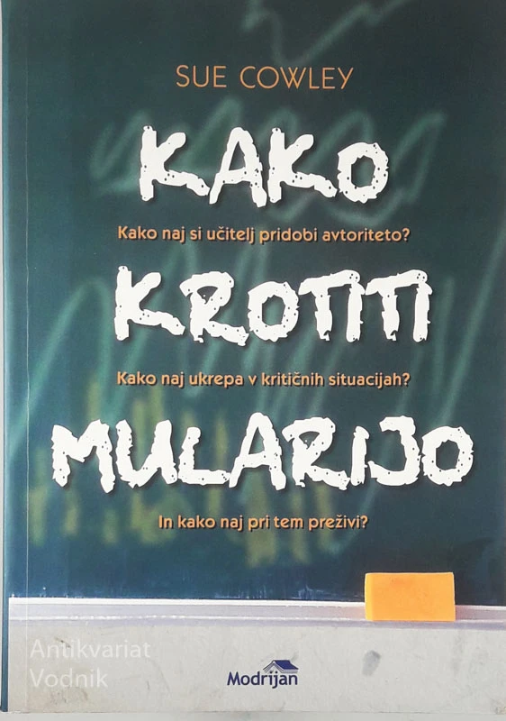 KAKO KROTITI MULARIJO, Sue Cowley